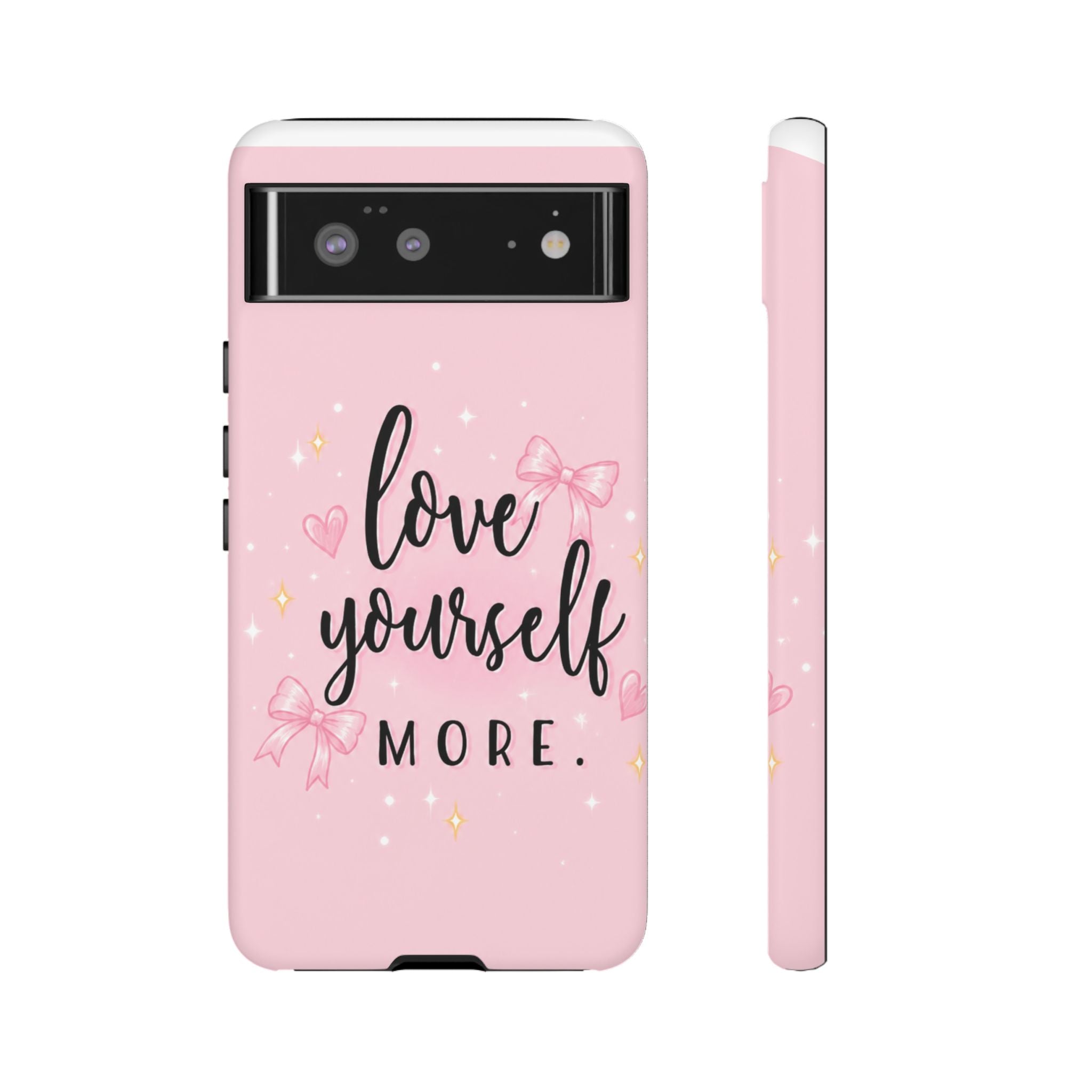 Love Yourself More Pink Inspirational Protective Case