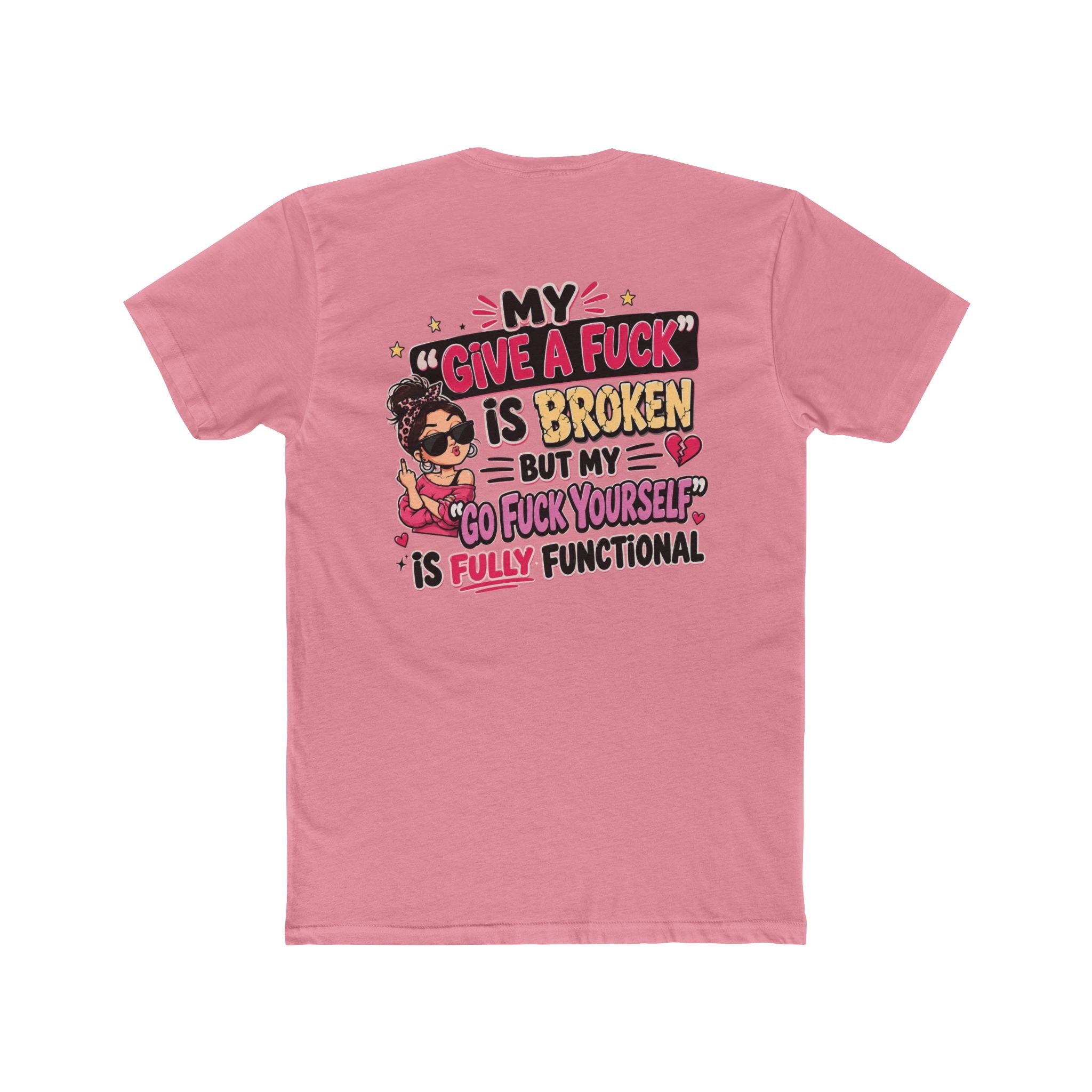 “My ‘Give a F**k’ Is Broken”--Sarcastic Graphic Tee