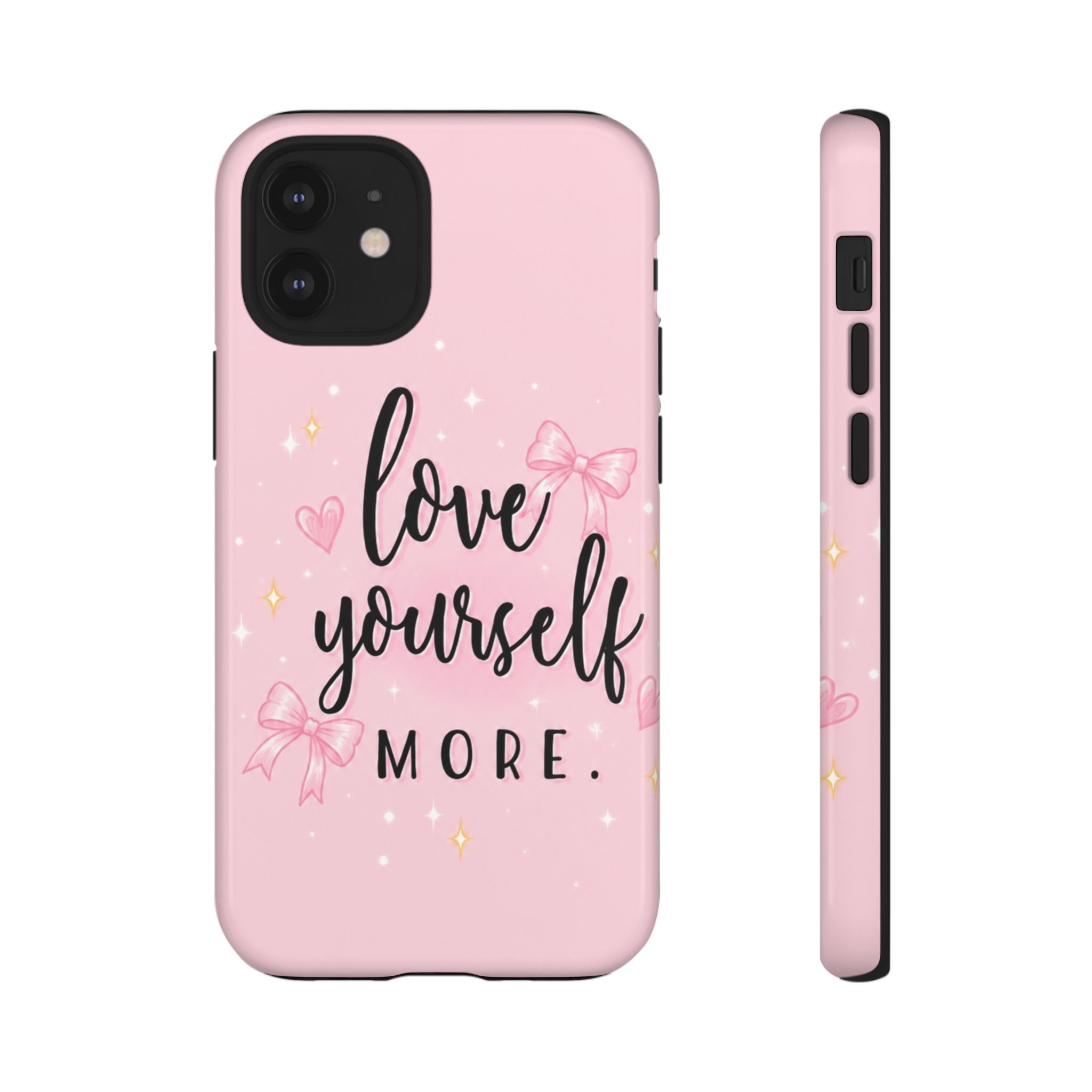 Love Yourself More Pink Inspirational Protective Case