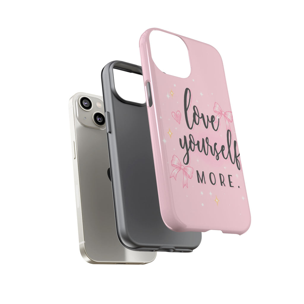 Love Yourself More Pink Inspirational Protective Case