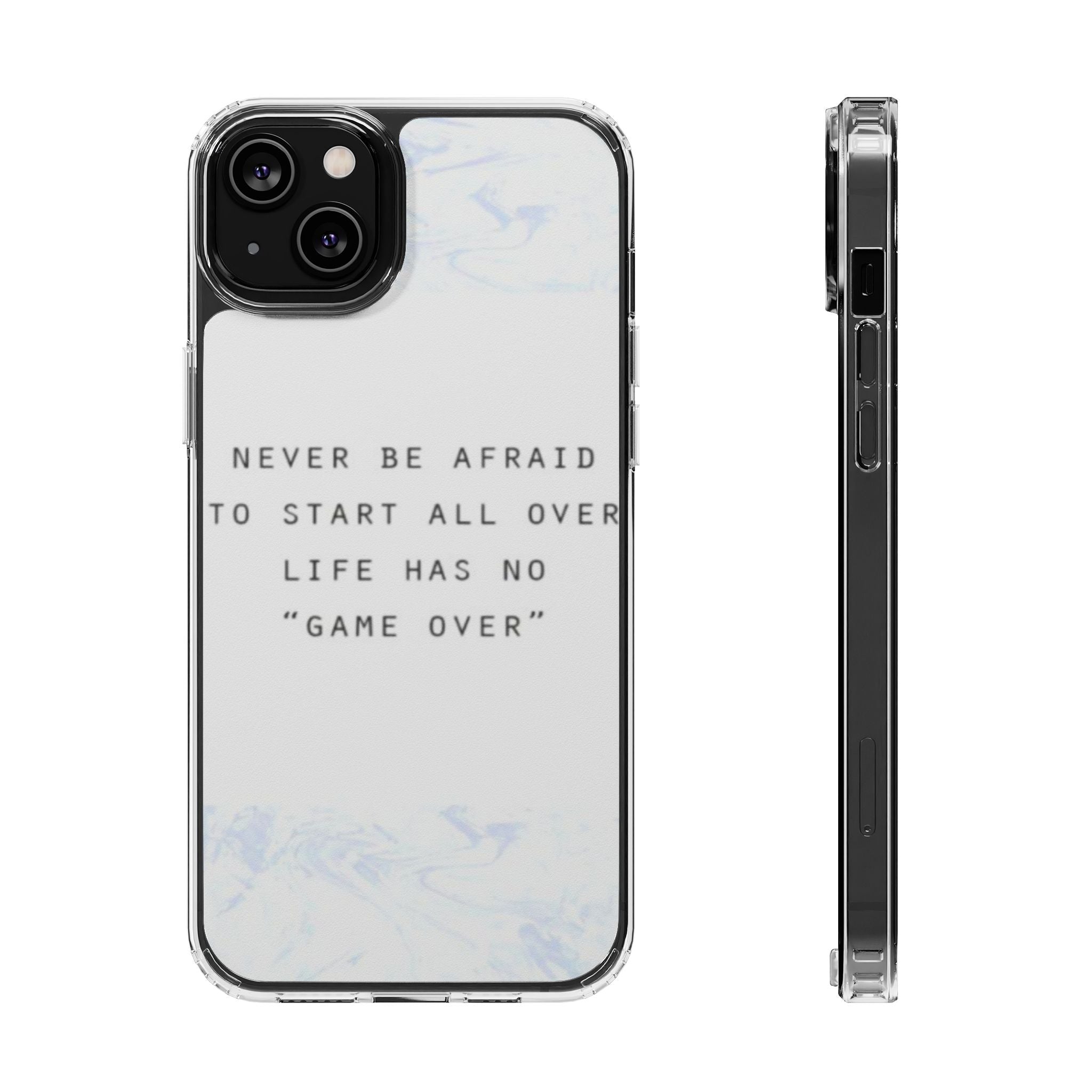 Clear Magnetic Phone Case — "Never Be Afraid to Start All Over" Inspirational Marble Design