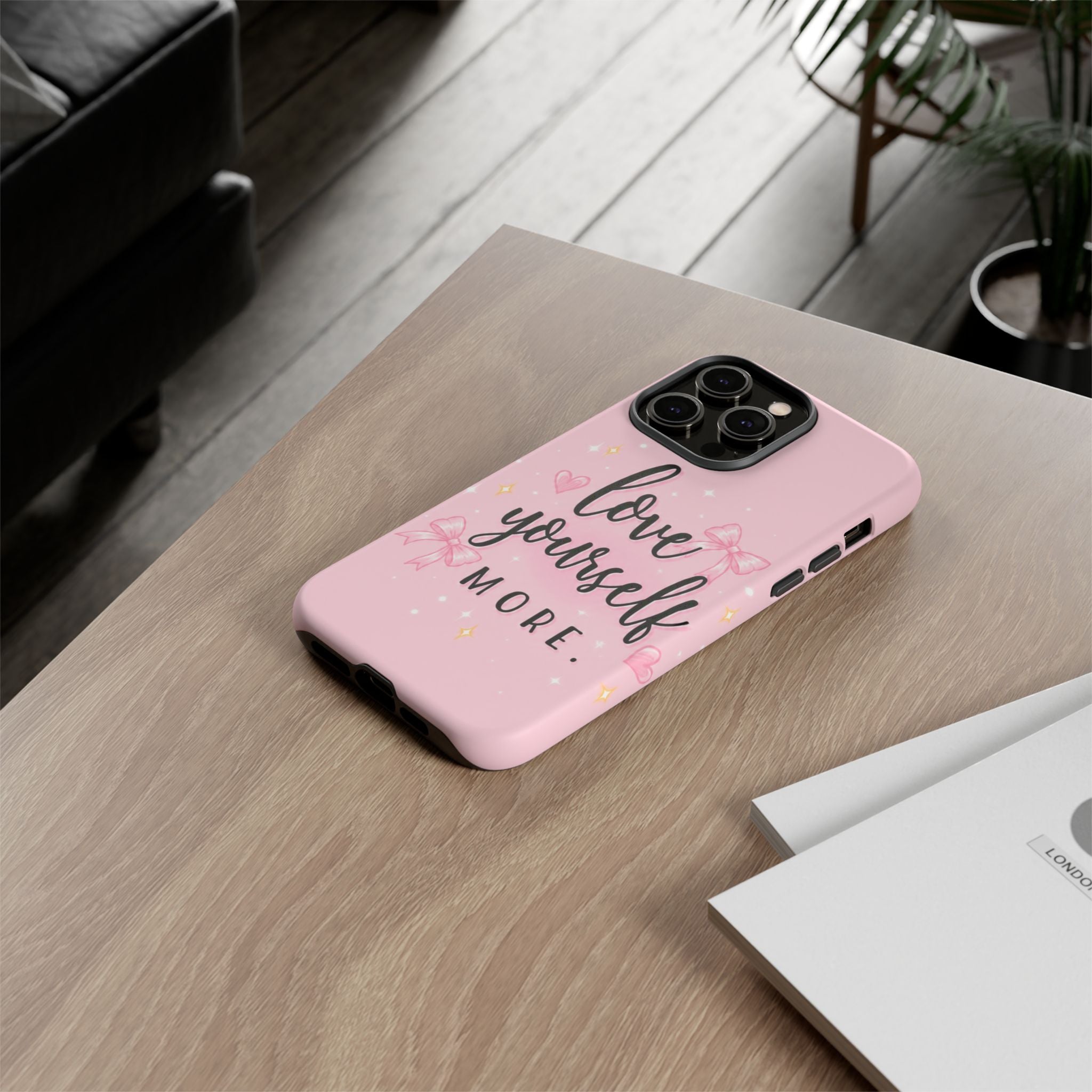 Love Yourself More Pink Inspirational Protective Case