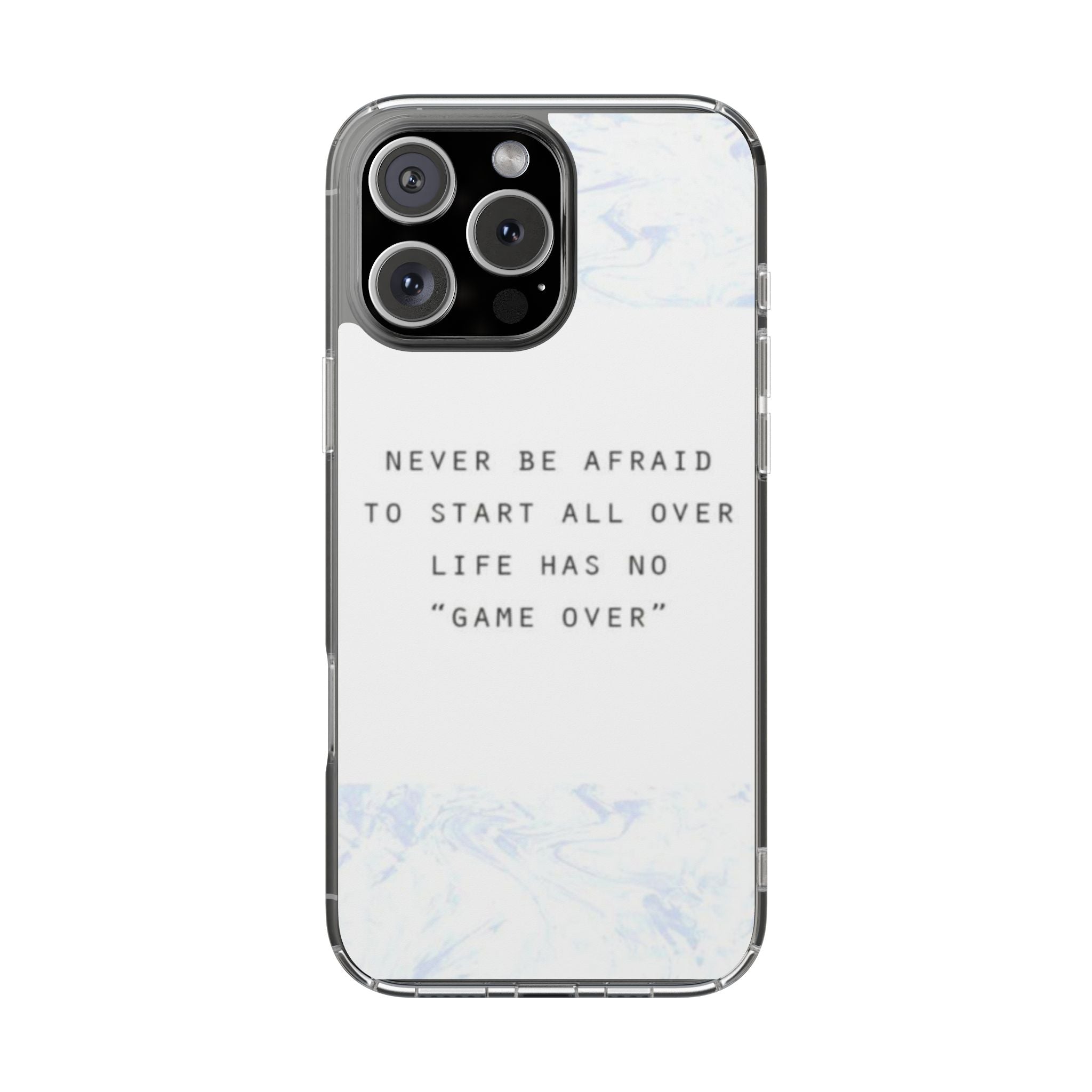Clear Magnetic Phone Case — "Never Be Afraid to Start All Over" Inspirational Marble Design