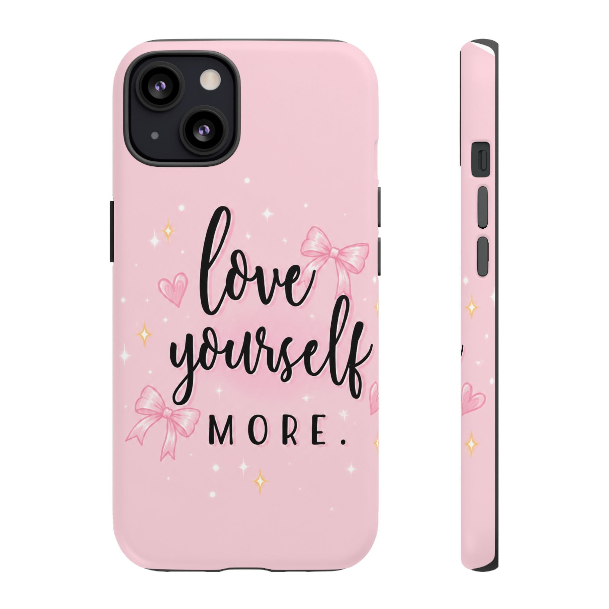 Love Yourself More Pink Inspirational Protective Case