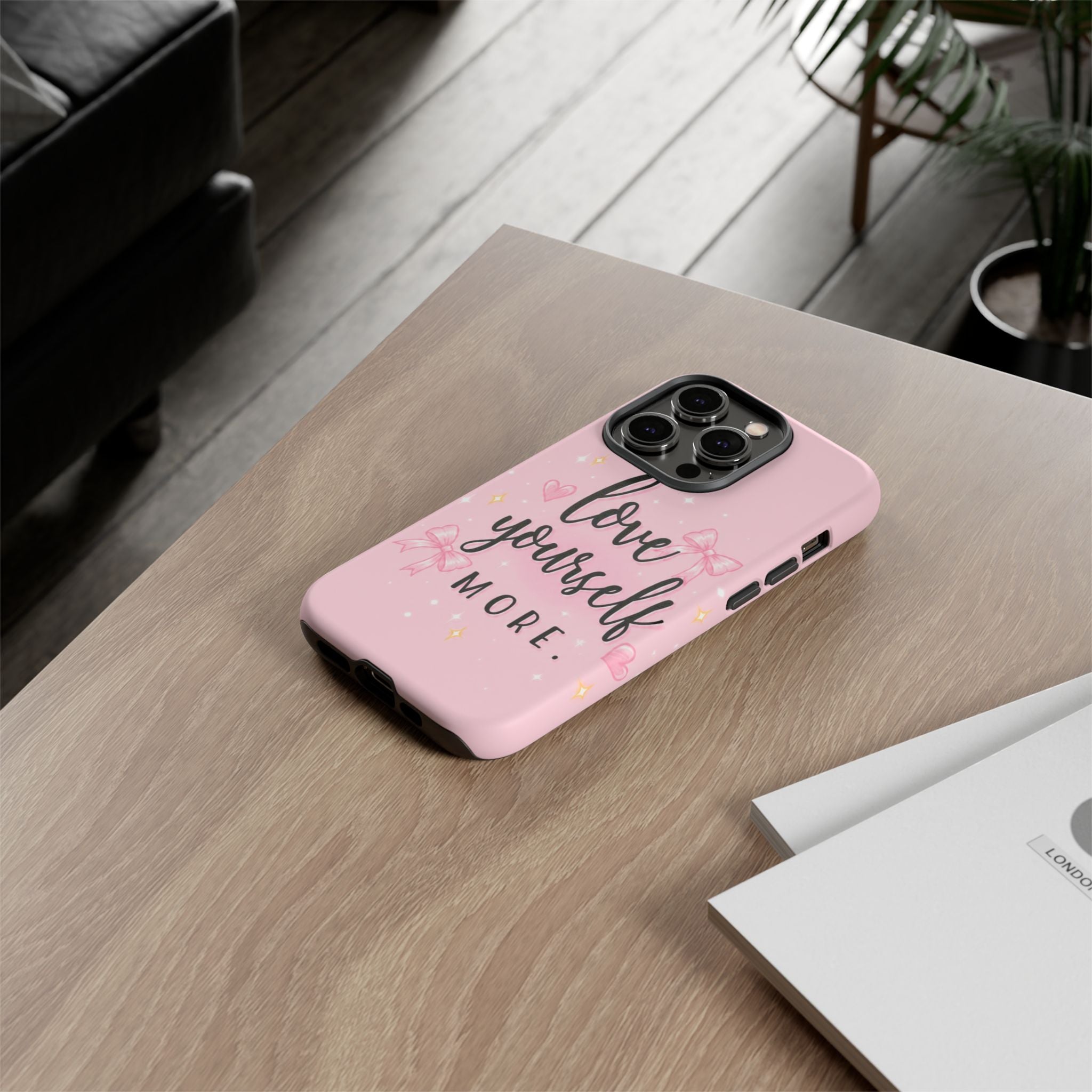 Love Yourself More Pink Inspirational Protective Case