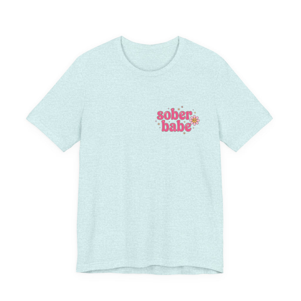 Sober Babe Tee
