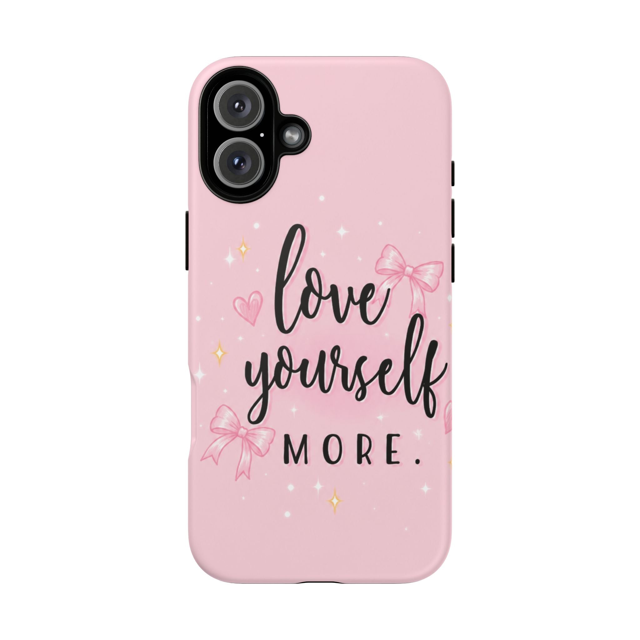 Love Yourself More Pink Inspirational Protective Case