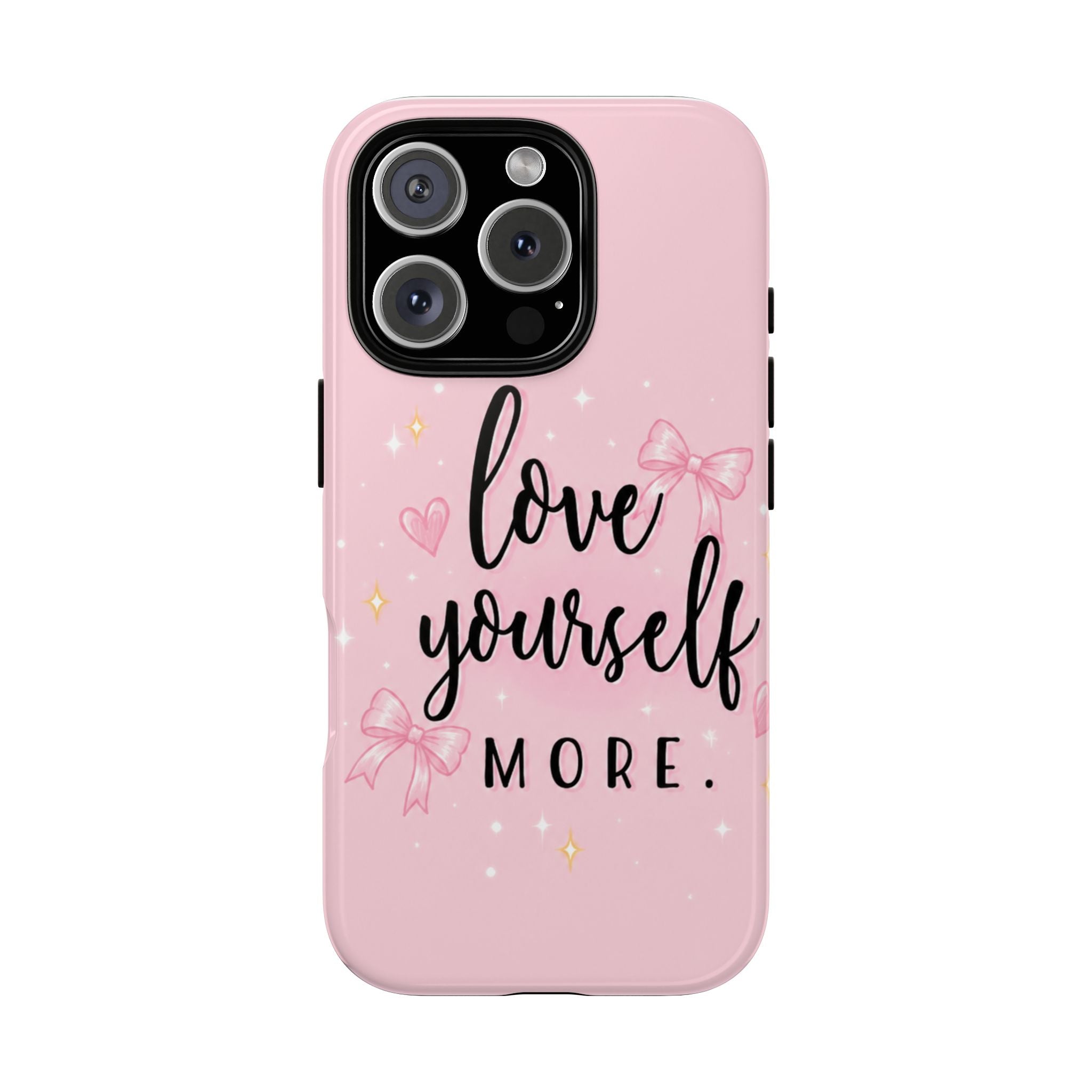 Love Yourself More Pink Inspirational Protective Case