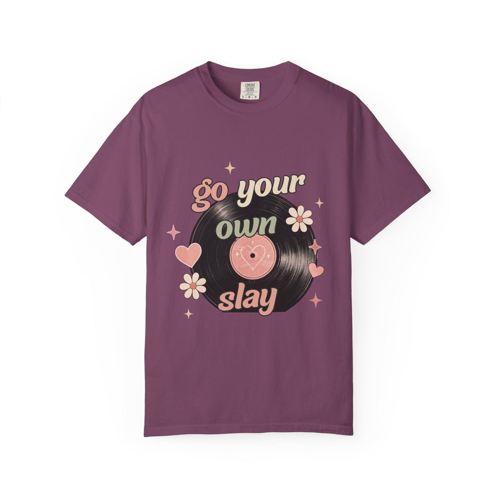 "Go Your Own Slay" T-Shirt