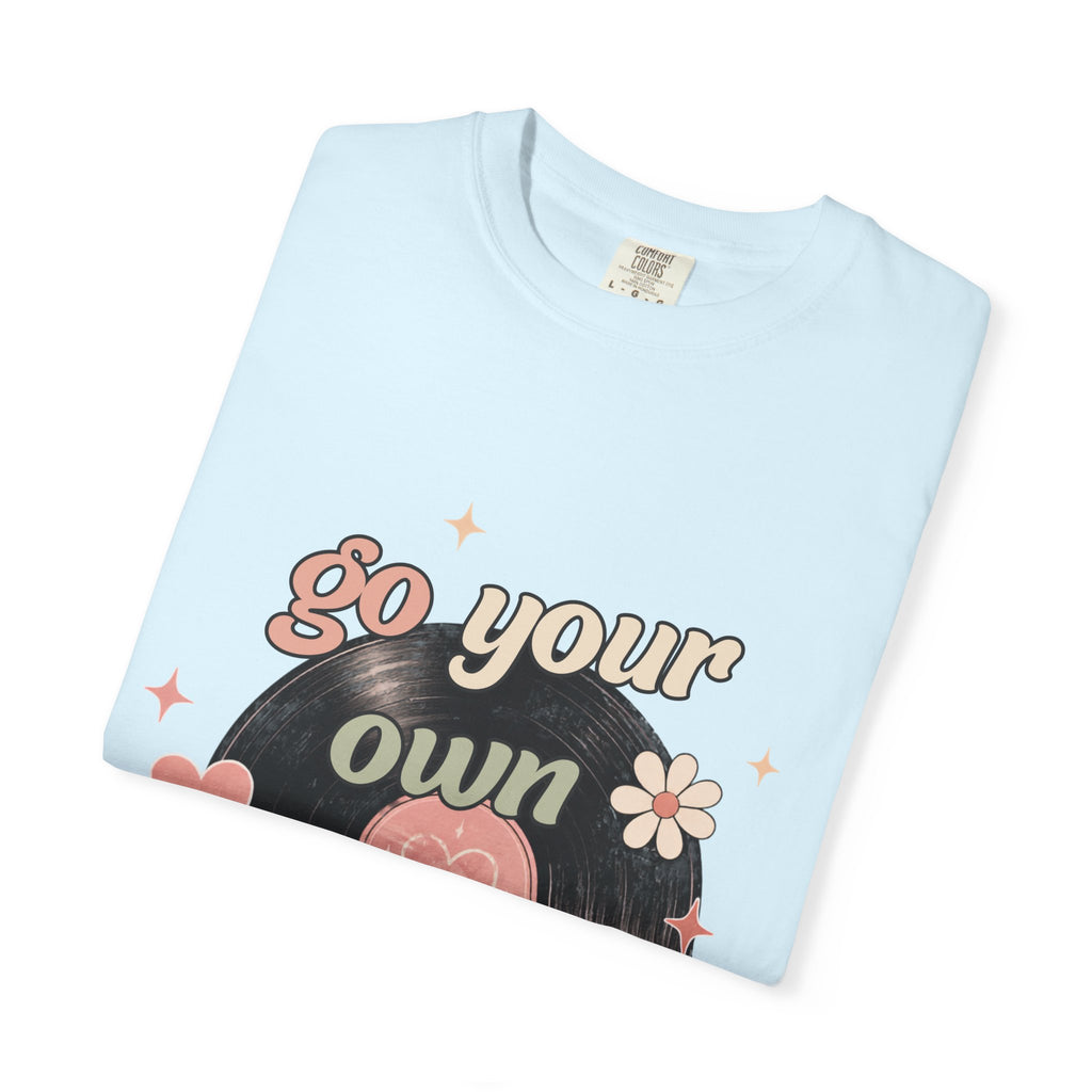 "Go Your Own Slay" T-Shirt