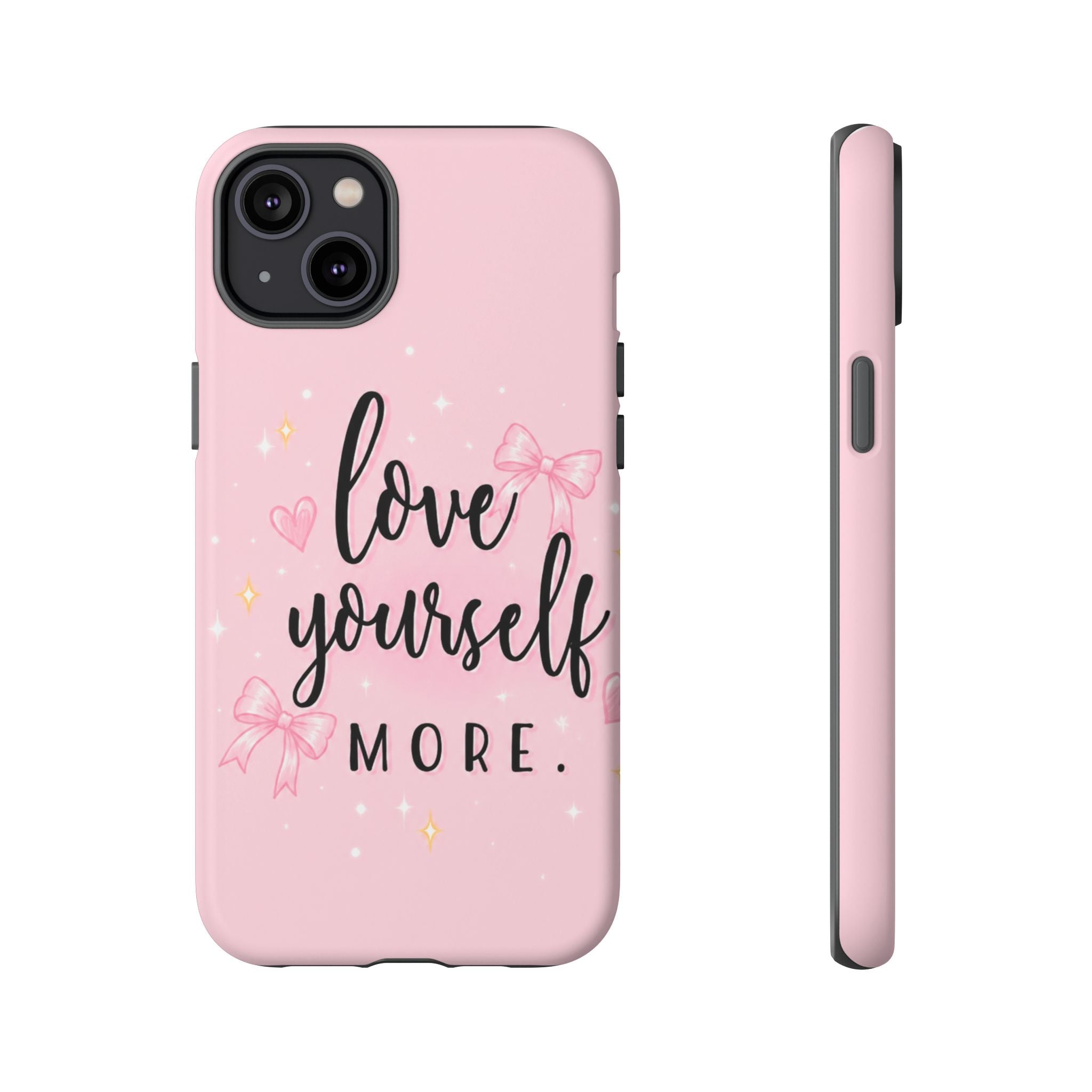 Love Yourself More Pink Inspirational Protective Case