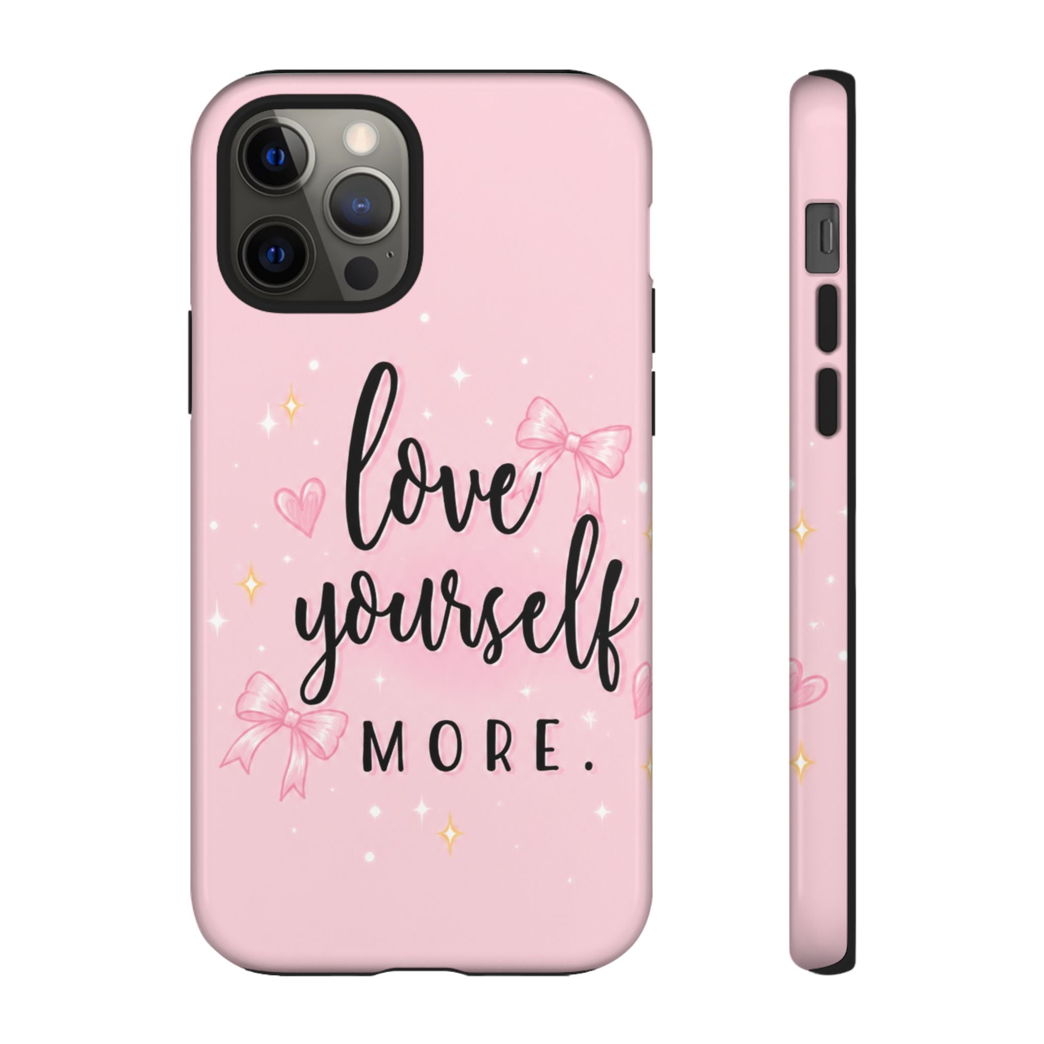 Love Yourself More Pink Inspirational Protective Case