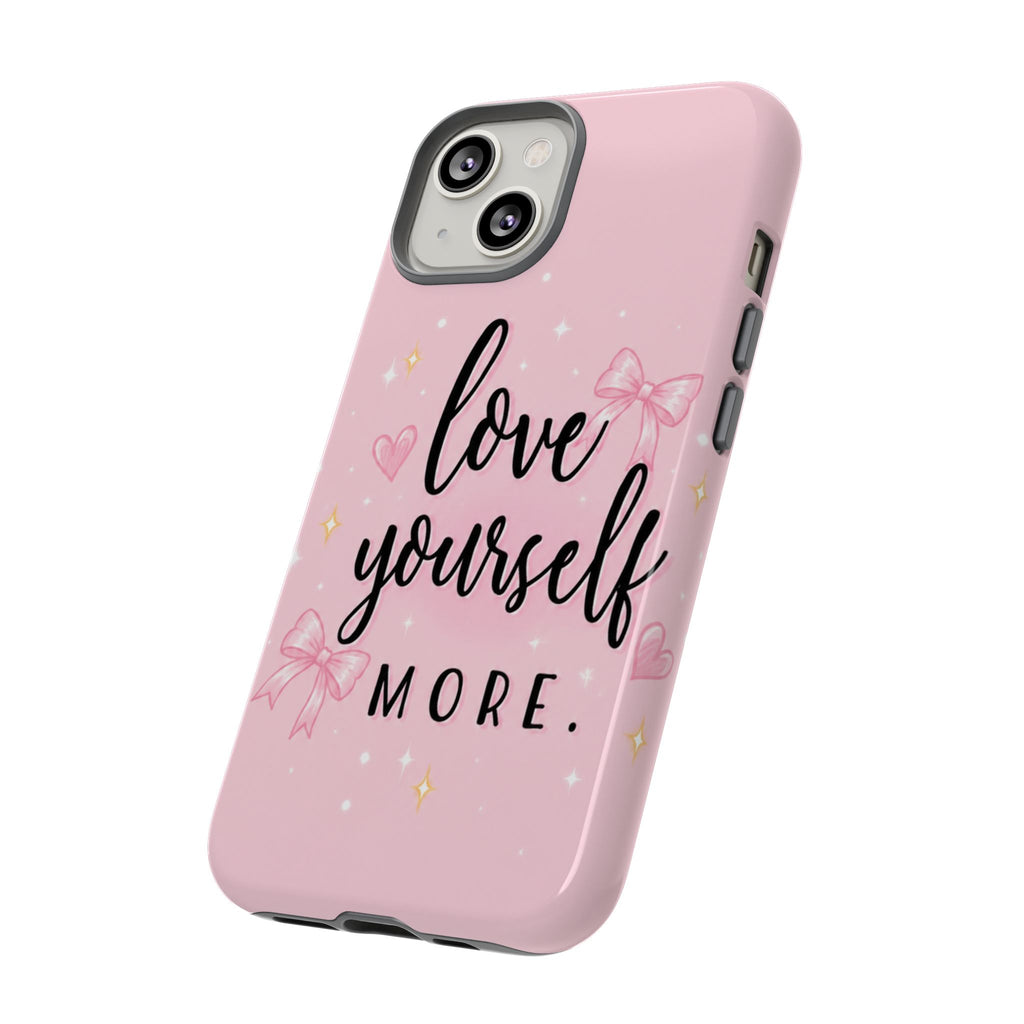 Love Yourself More Pink Inspirational Protective Case