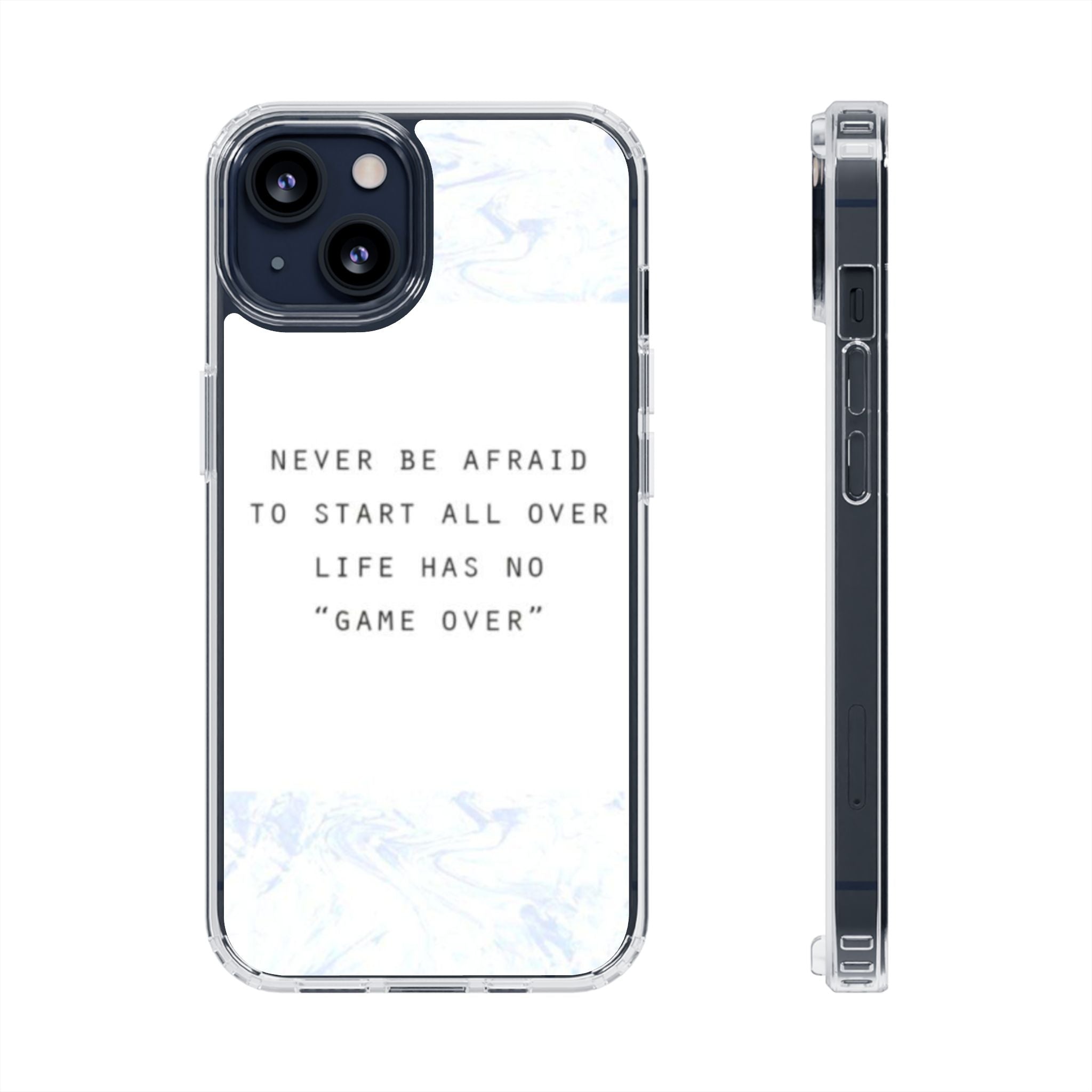 Clear Magnetic Phone Case — "Never Be Afraid to Start All Over" Inspirational Marble Design