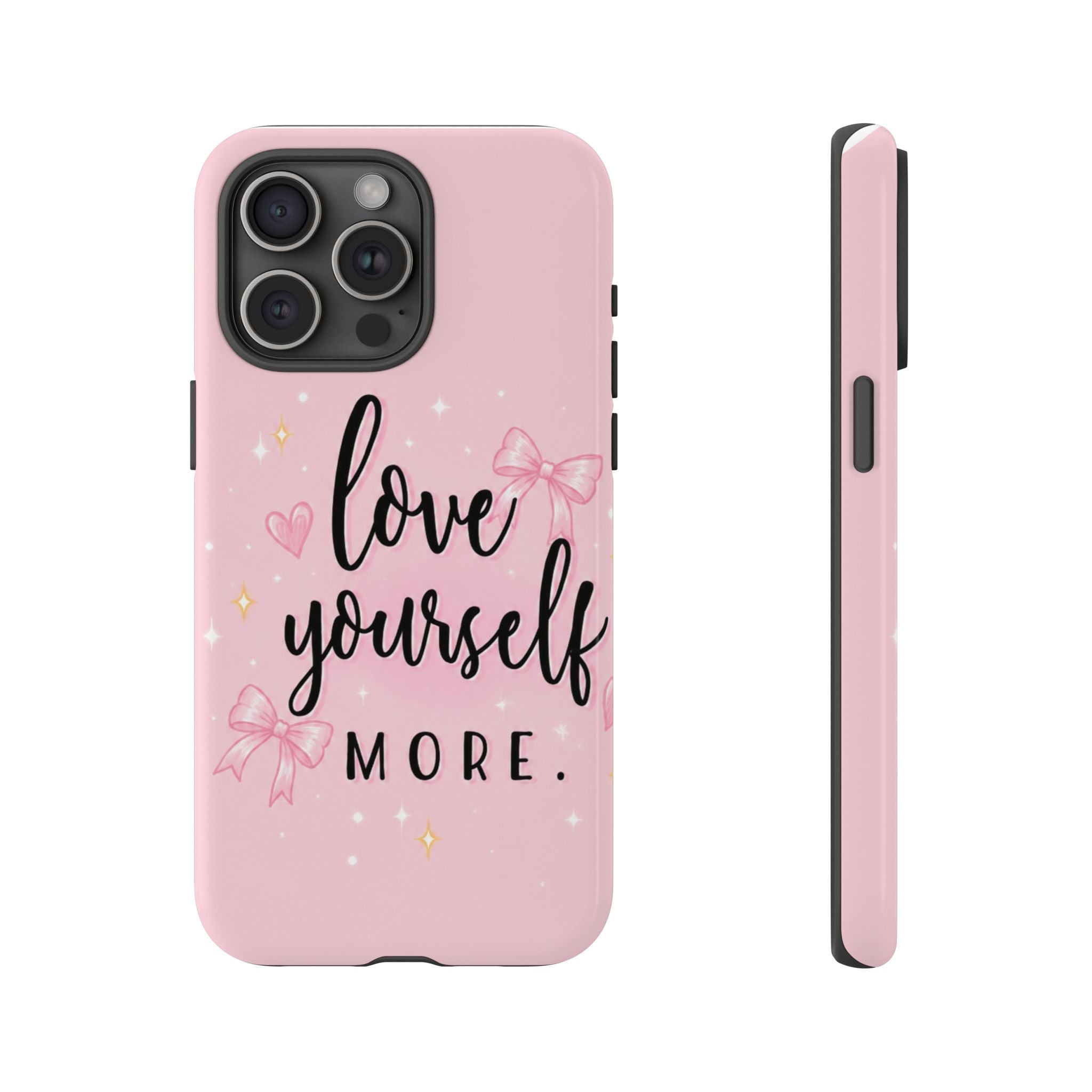Love Yourself More Pink Inspirational Protective Case