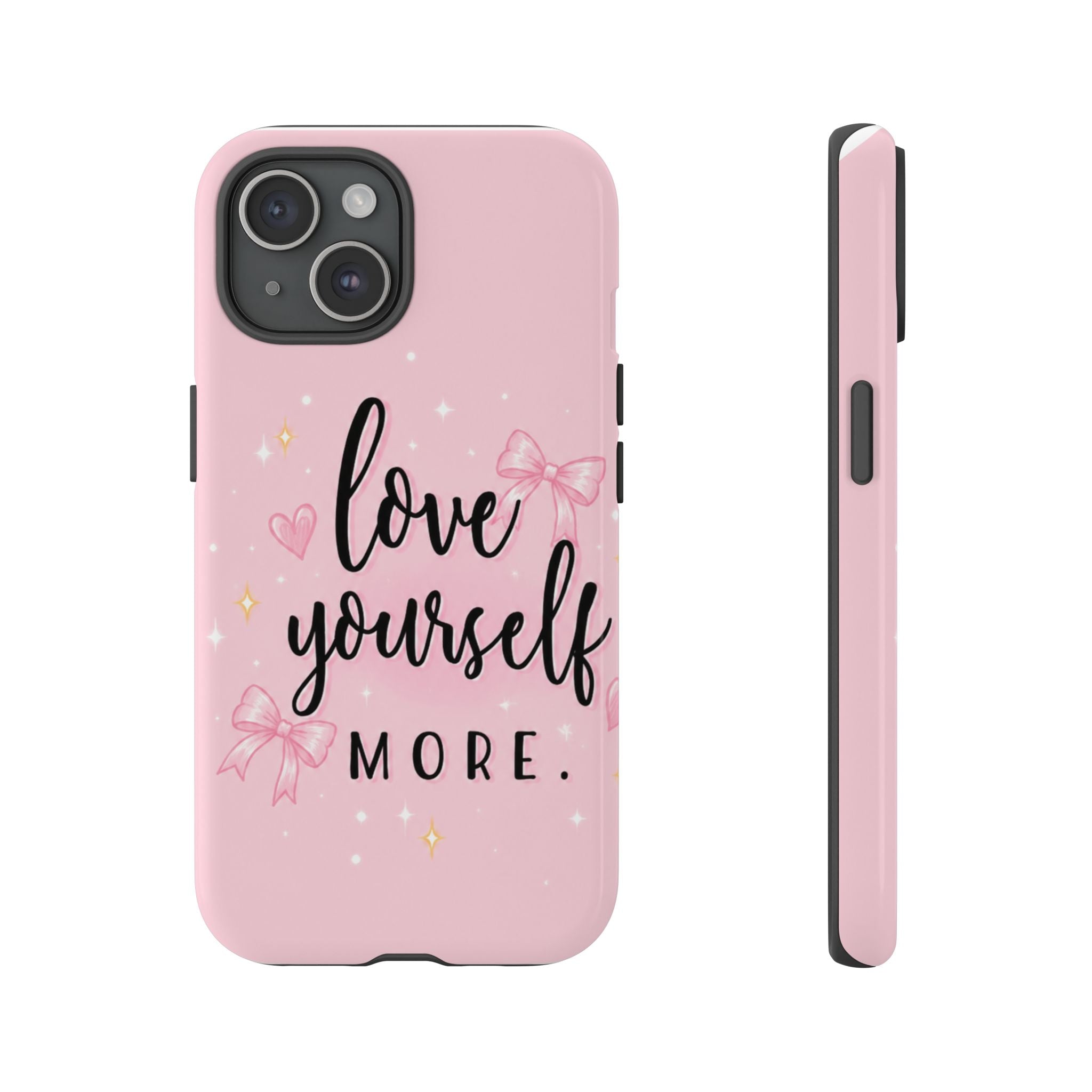 Love Yourself More Pink Inspirational Protective Case
