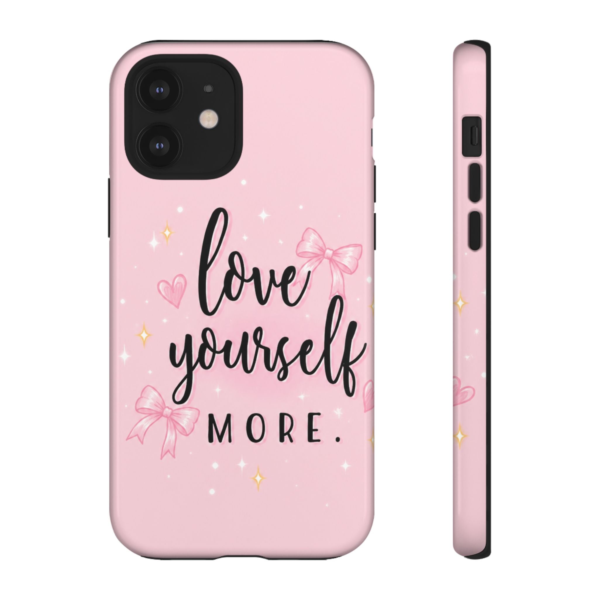 Love Yourself More Pink Inspirational Protective Case