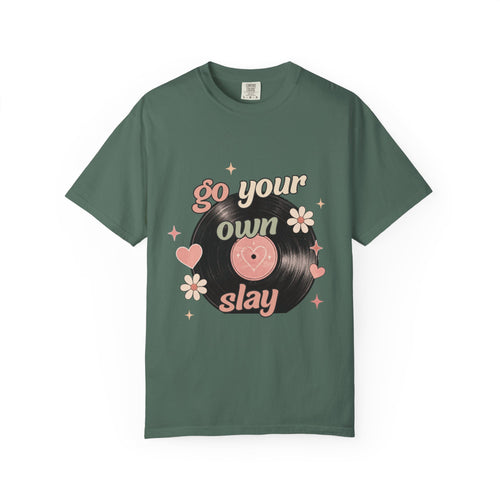 "Go Your Own Slay" T-Shirt