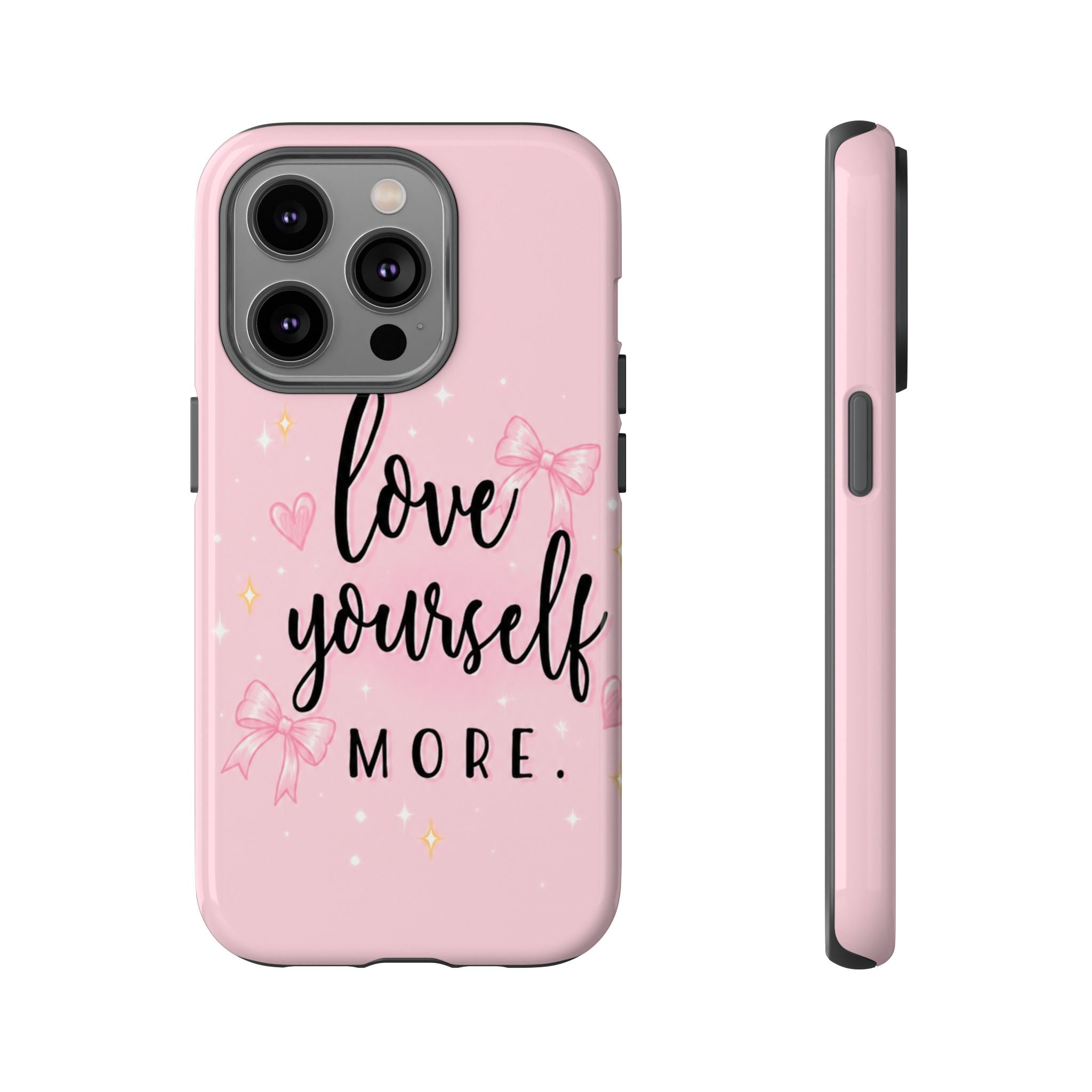 Love Yourself More Pink Inspirational Protective Case