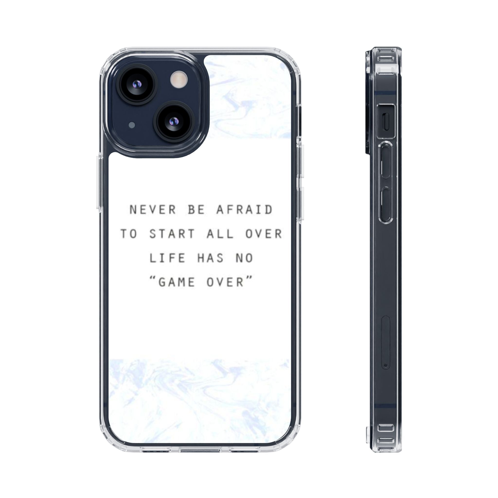 Clear Magnetic Phone Case — "Never Be Afraid to Start All Over" Inspirational Marble Design