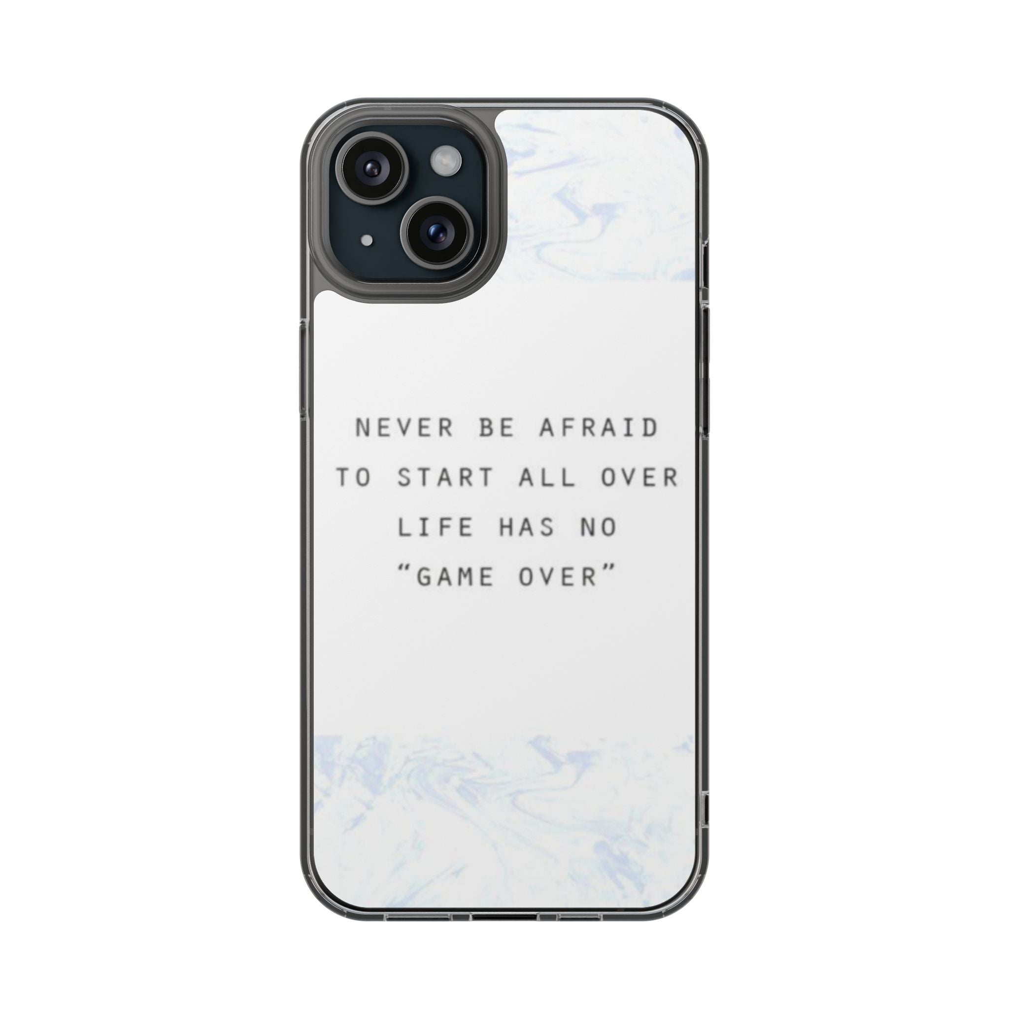 Clear Magnetic Phone Case — "Never Be Afraid to Start All Over" Inspirational Marble Design