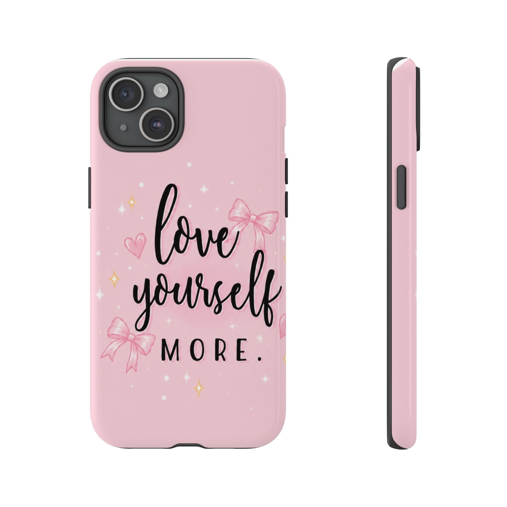 Love Yourself More Pink Inspirational Protective Case
