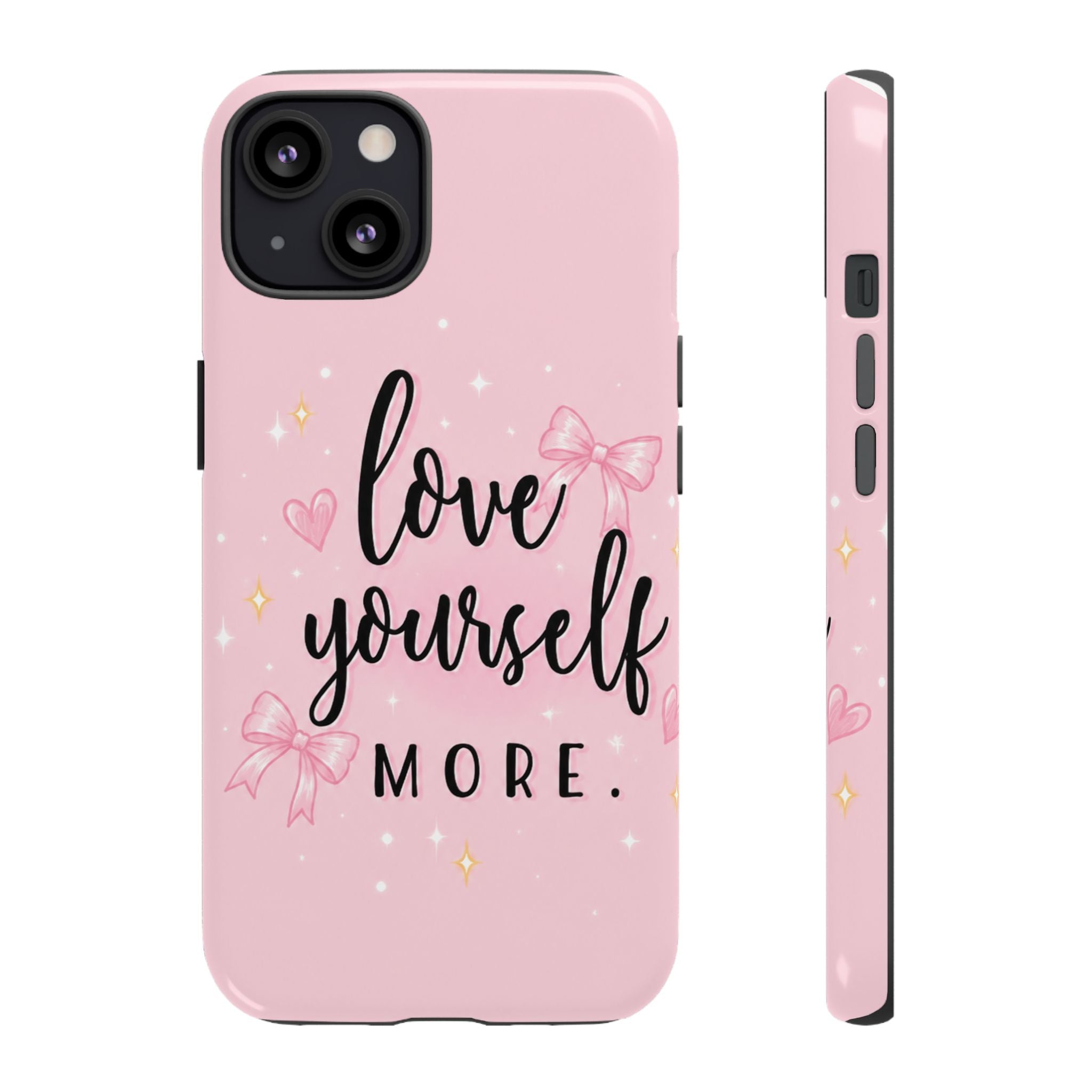 Love Yourself More Pink Inspirational Protective Case