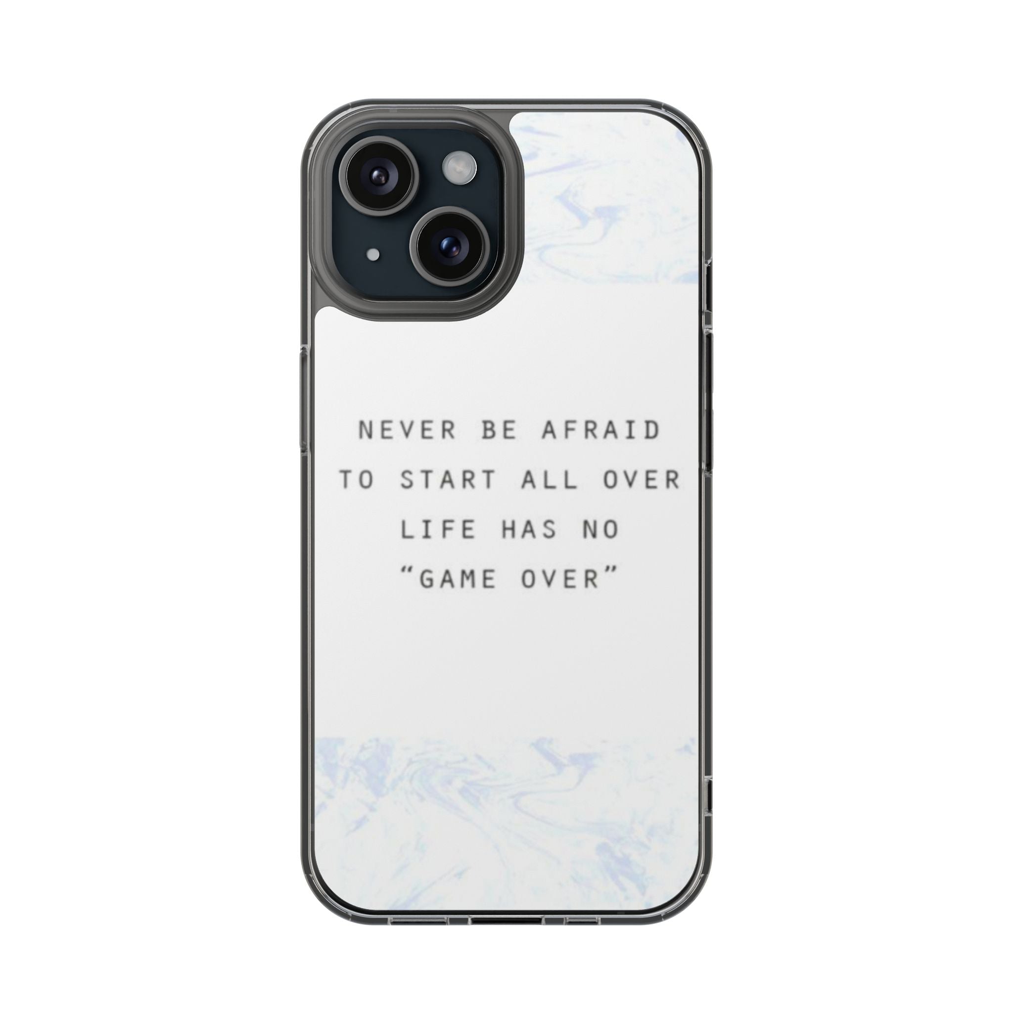 Clear Magnetic Phone Case — "Never Be Afraid to Start All Over" Inspirational Marble Design