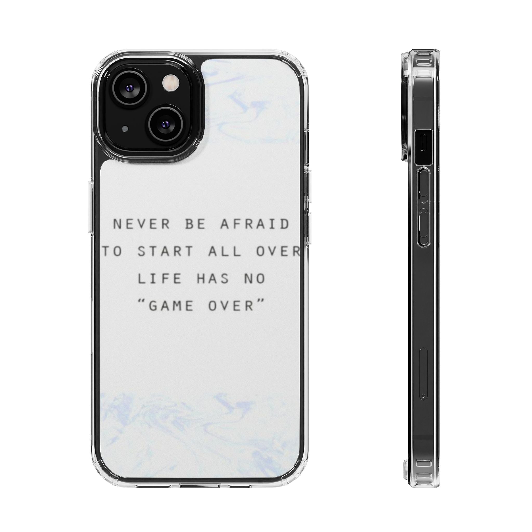 Clear Magnetic Phone Case — "Never Be Afraid to Start All Over" Inspirational Marble Design