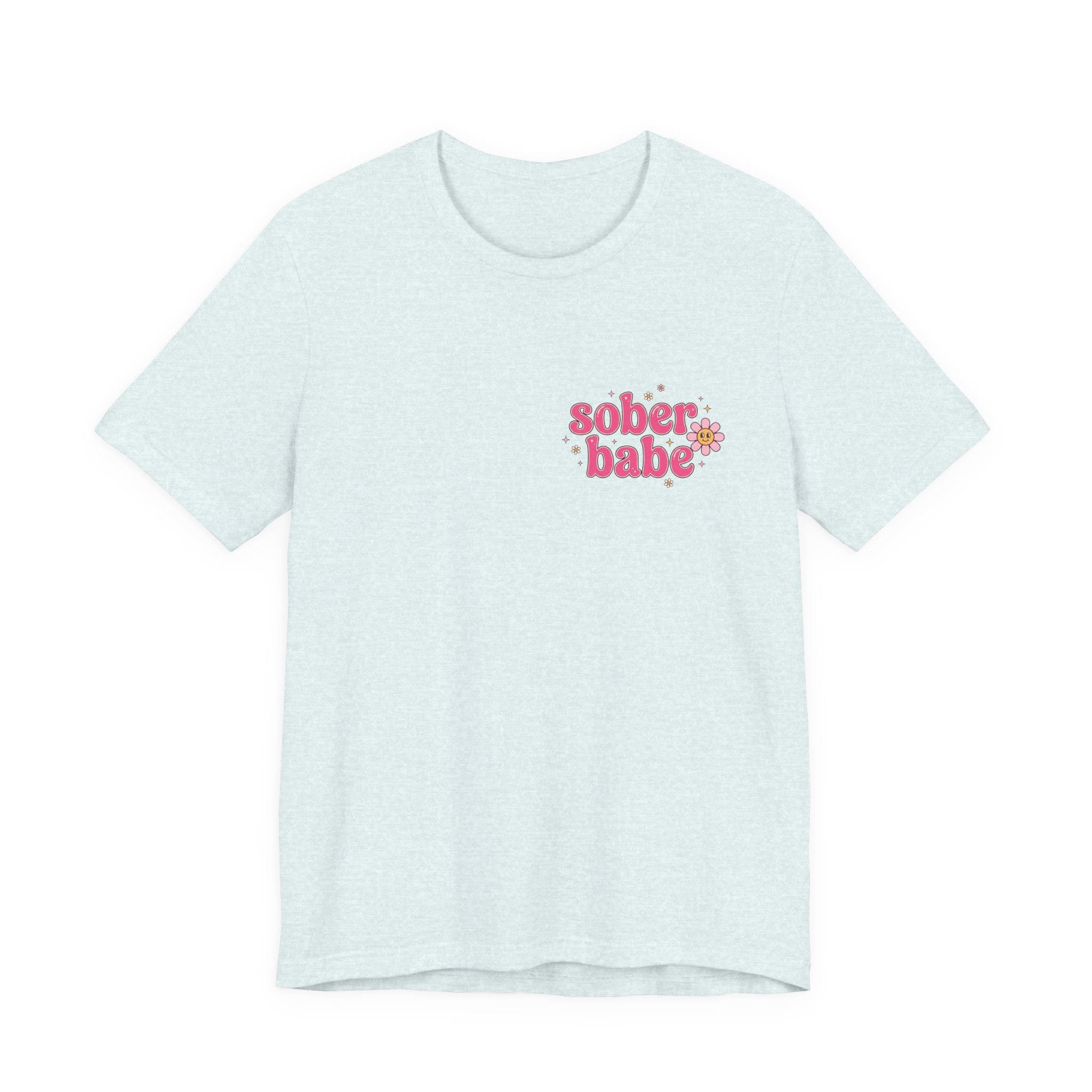 Sober Babe Tee