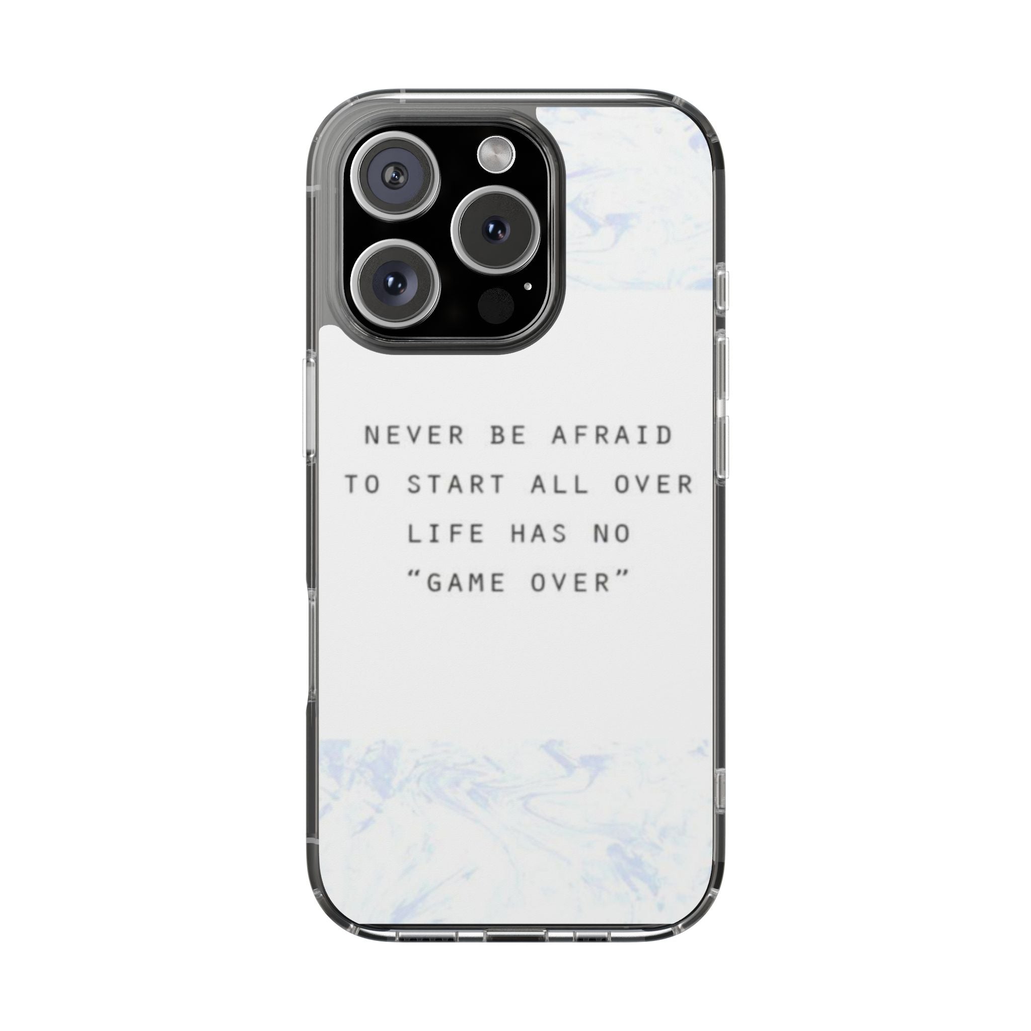 Clear Magnetic Phone Case — "Never Be Afraid to Start All Over" Inspirational Marble Design