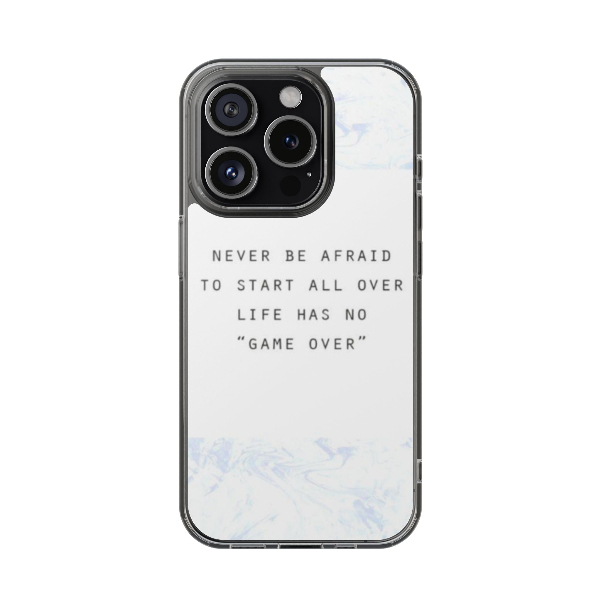 Clear Magnetic Phone Case — "Never Be Afraid to Start All Over" Inspirational Marble Design