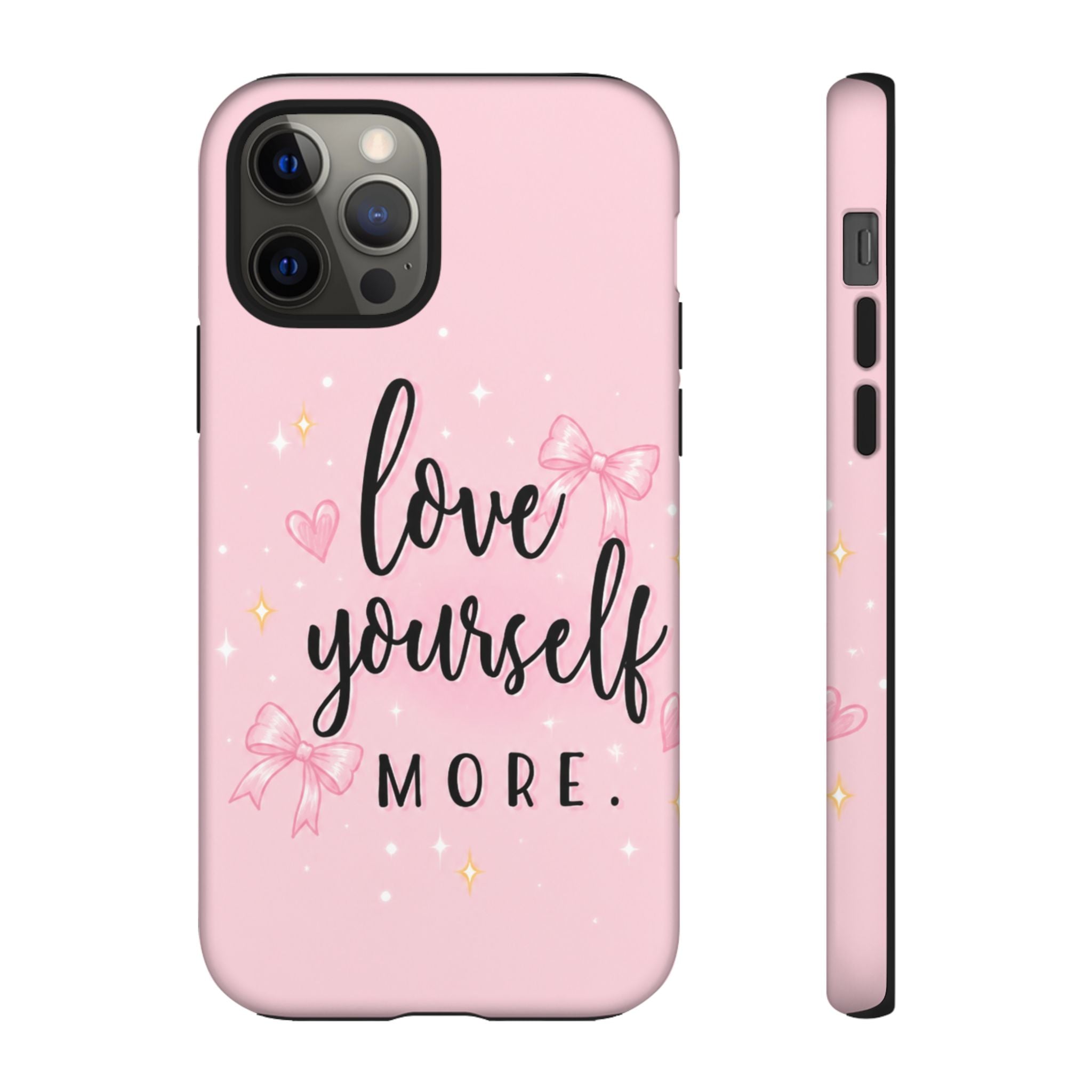 Love Yourself More Pink Inspirational Protective Case