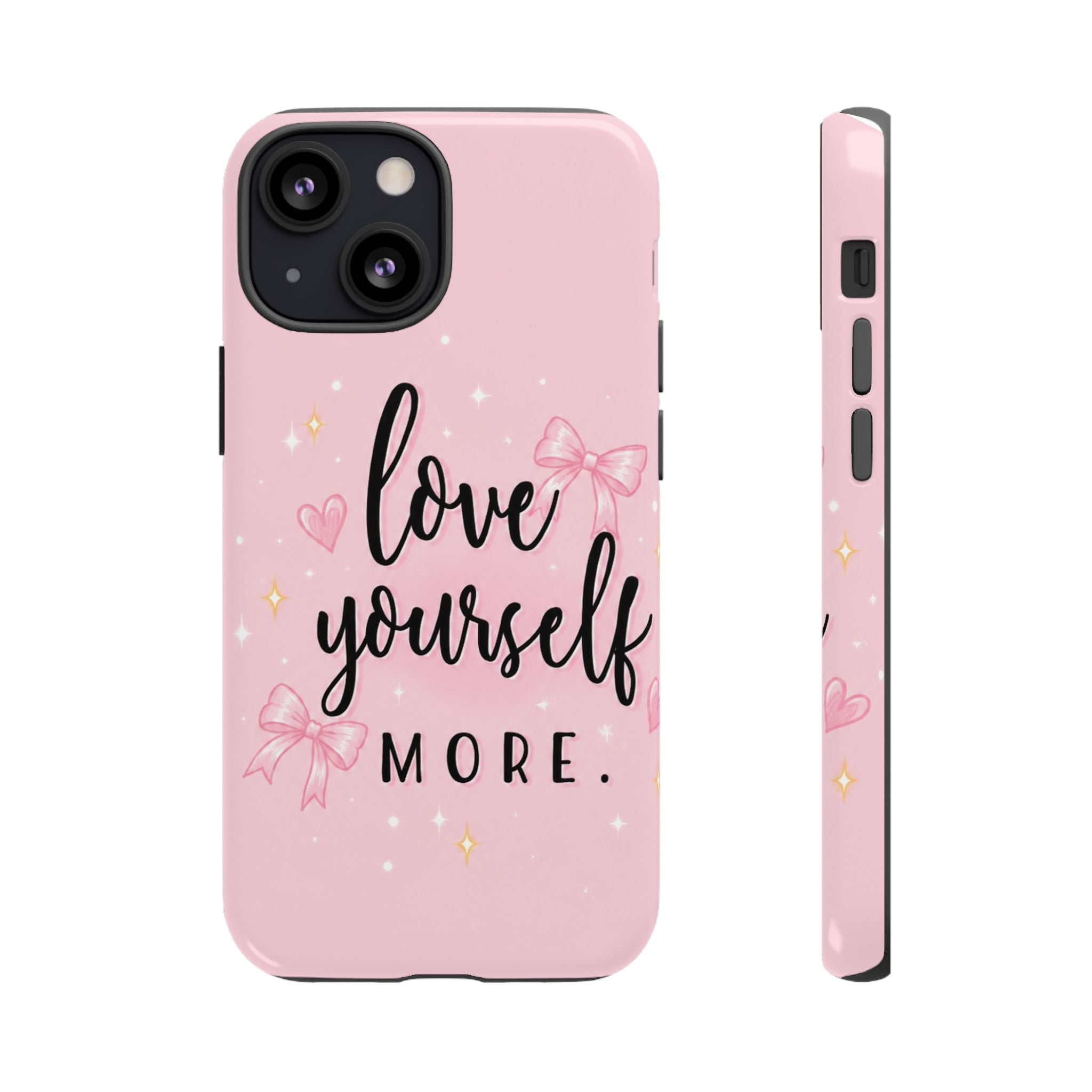 Love Yourself More Pink Inspirational Protective Case
