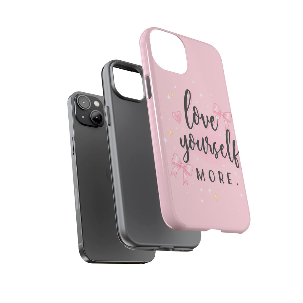 Love Yourself More Pink Inspirational Protective Case
