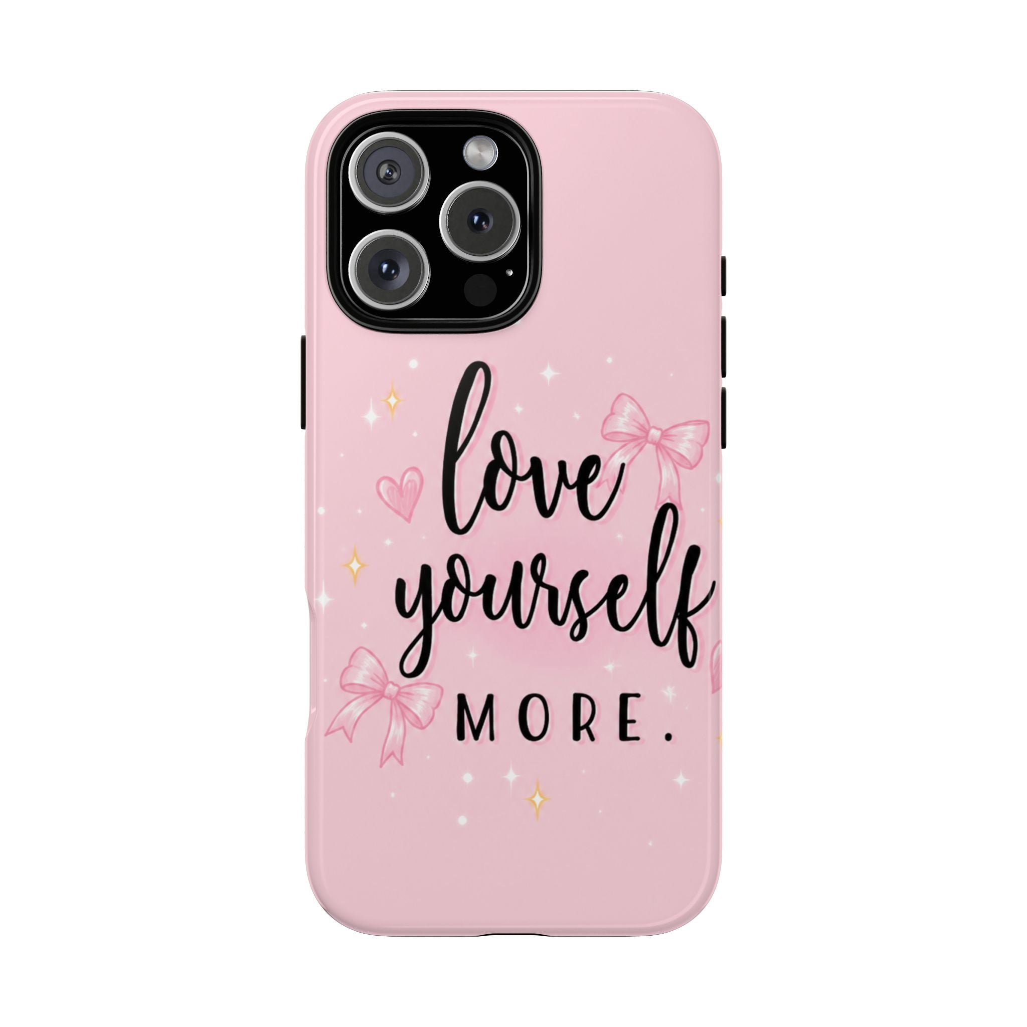 Love Yourself More Pink Inspirational Protective Case