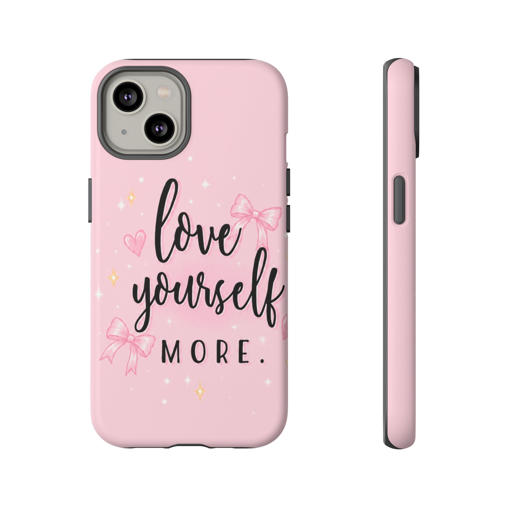 Love Yourself More Pink Inspirational Protective Case