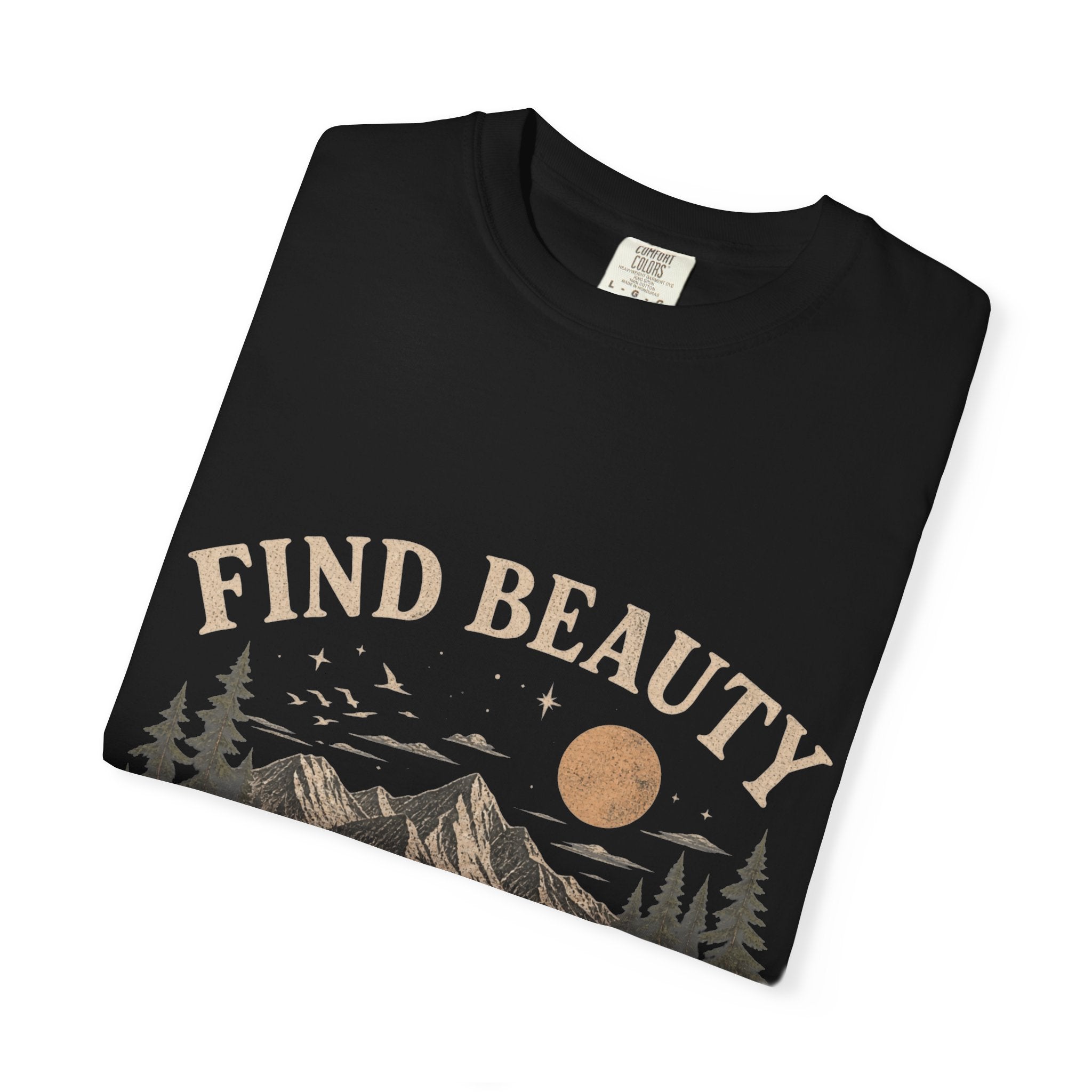 Find Beauty in the little Things Tshirt